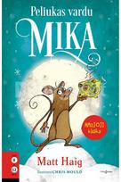 Peliukas, vardu Mika - Matt Haig