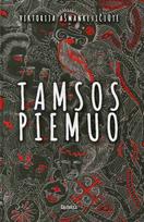 Tamsos piemuo (knyga su defektais) - Viktorija Ašmankevičiūtė