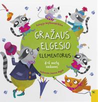 Gražaus elgesio elementorius, 4-6 metų vaikams