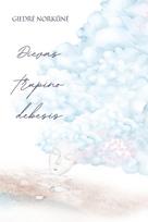 Dievas trupino debesis - Giedrė Norkūnė