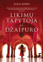 Likimų tapytoja iš Džaipuro - Alka Joshi