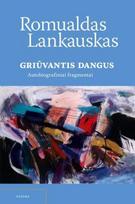 Griūvantis dangus - Romualdas Lankauskas