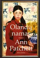 Olandų namas - Ann Patchett