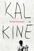 Kalkinė - Thomas Bernhard