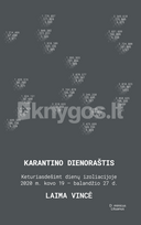 Karantino dienoraštis - Laima Vincė