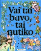 Vai tai buvo, tai nutiko (knyga su defektais)
