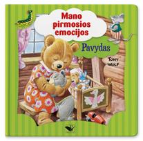 Mano pirmosios emocijos. Pavydas