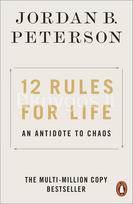 12 Rules for Life - Jordan B. Peterson