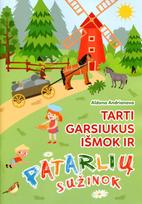 Tarti garsiukus išmok ir patarlių sužinok - Aldona Andrianova