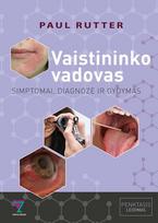 Vaistininko vadovas: simptomai, diagnozė ir gydymas - Paul Rutter