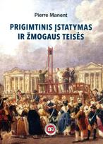 Prigimtinis įstatymas ir žmogaus teisės - Pierre Manent