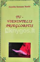 Tu - vienintelis prieglobstis  (knyga su defektais) - Anyatha Saranam Nasthi