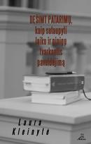 Dešimt patarimų, kaip sutaupyti laiko ir pinigų tvarkantis paveldėjimą - Laura Kleinytė