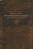 Merkinės seniūno Antano Kazimiero Sapiegos 1722–1729 metų dienoraštis - Jolita Sarcevičienė