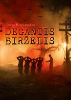 Degantis birželis - Jonas Kiriliauskas
