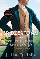 Bridžertonai 2. Vikontas, kuris mane mylėjo - Julia Quinn