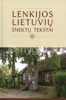 Lenkijos lietuvių šnektų tekstai - Asta Leskauskaitė