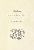 Daktaras Kripštukas pragare. Pasakos iš „Žiburėlio“ - Julius Kaupas