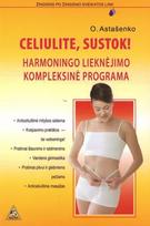Celiulite, sustok! (knyga su defektais) - O. Astašenko