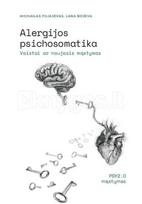 Alergijos psichosomatika: vaistai ir naujasis mąstymas, PSY2.0 mąstymas - Michailas Filiajevas, Lana Bojeva