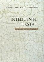 Inteligentų tekstai: nuo „Aušros“ iki „Sietyno“ - Jolita Linkevičiūtė-Rimavičienė