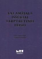 XXI amžiaus iššūkiai tarptautinei teisei