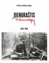 Merkio rinktinės štabo dienoraštis, 1945–1946