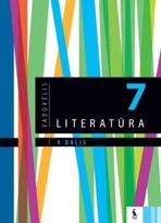 Literatūra. Vadovėlis 7 klasei, 1 dalis - Dalia Švažienė, Jolita Šalomskienė, Lina Misiuvienė