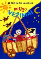 Miego vežimai. Lopšinės su natomis - Jeronimas Laucius