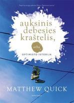 Auksinis debesies kraštelis, arba optimisto istorija (knyga su defektais) - Matthew Quick