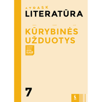 Literatūra. Kūrybinės užduotys 7 klasei (serija „Atrask“)