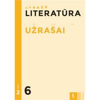 Literatūra. Užrašai 6 klasei, 2 dalis (serija „Atrask“)
