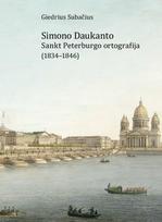 Simono Daukanto Sankt Peterburgo ortografija (1834–1846) - Giedrius Subačius