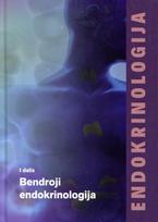 Endokrinologija, I dalis. Bendroji endokrinologija - Rasa Verkauskienė, Džilda Veličkienė, Jonas Čeponis