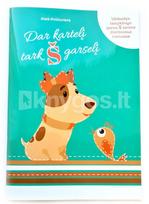 Dar kartelį tark Š garselį - Aistė Kvičiuvienė