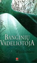 Banginių vadeliotoja (knyga su defektais) - Witi Ihimaera