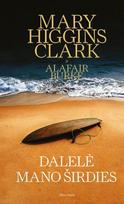 Dalelė mano širdies - Mary Higgins Clark, Alafair Burke