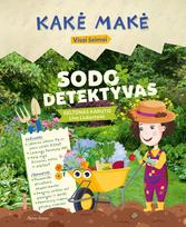 Kakė Makė. Sodo detektyvas - Lina Liubertaitė