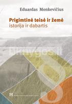 Prigimtinė teisė ir žemė - Eduardas Monkevičius