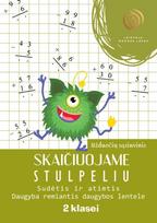 Skaičiuojame stulpeliu. Sudėtis ir atimtis, 2 klasei - Reda Jaseliūnienė
