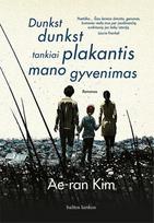 Dunkst dunkst tankiai plakantis mano gyvenimas - Ae-ran Kim
