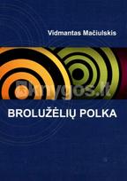 Brolužėlių polka - Vidmantas Mačiulskis