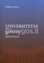 Universitetas: racionalus ir emocingas - Vaidutis Laurėnas