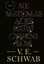 Nematomas Adės Laru gyvenimas - V.E. Schwab
