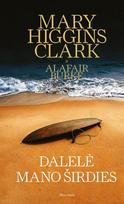 Dalelė mano širdies - Mary Higgins Clark, Alafair Burke