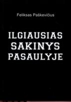 Ilgiausiasias sakinys pasaulyje - Feliksas Paškevičius