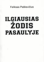 Ilgiausias žodis pasaulyje - Feliksas Paškevičius