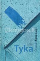 Tyka - Česlovas Skaržinskas