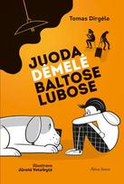 Juoda dėmelė baltose lubose - Tomas Dirgėla