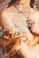 Skandalingas iššūkis. Buduaro paslaptys. 3 knyga - Sarah MacLean